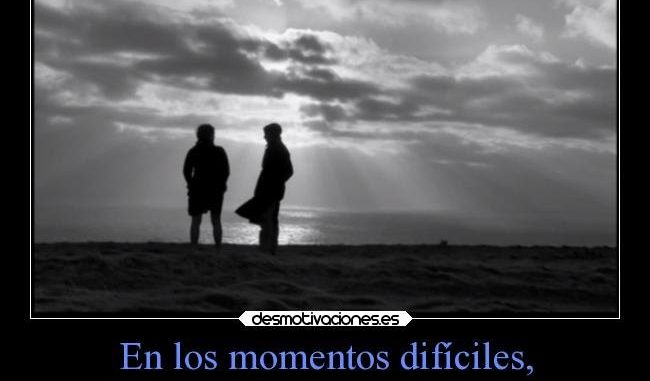 momentos dificiles